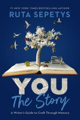 You: The Story: A Writer's Guide to Craft Through Memory kaina ir informacija | Knygos paaugliams ir jaunimui | pigu.lt
