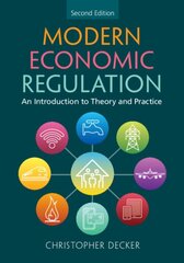 Modern Economic Regulation: An Introduction to Theory and Practice 2nd Revised edition kaina ir informacija | Ekonomikos knygos | pigu.lt