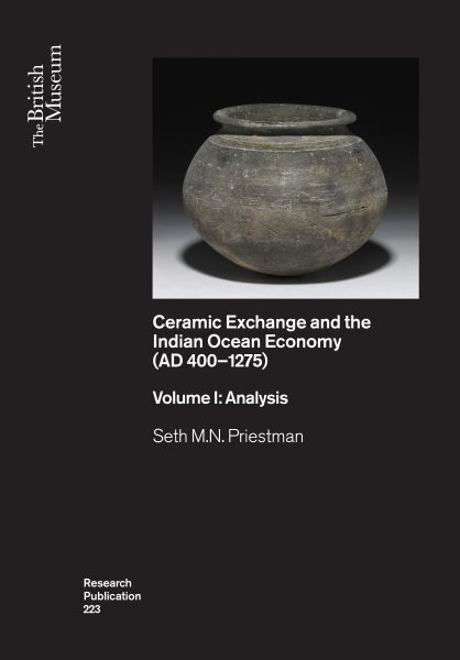Ceramic Exchange and the Indian Ocean Economy (AD 400-1275). Volume I: Analysis kaina ir informacija | Istorinės knygos | pigu.lt