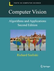 Computer Vision: Algorithms and Applications 2nd ed. 2022 kaina ir informacija | Ekonomikos knygos | pigu.lt