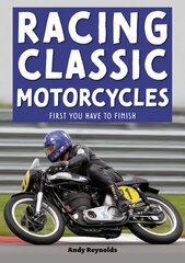 Racing Classic Motorcycles: First you have to finish цена и информация | Книги о питании и здоровом образе жизни | pigu.lt