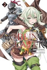 Goblin Slayer, Vol. 2 (light novel), Vol. 2, (Novel) kaina ir informacija | Fantastinės, mistinės knygos | pigu.lt