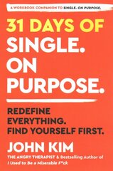 31 Days of Single on Purpose: Redefine Everything. Find Yourself First. цена и информация | Самоучители | pigu.lt