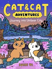 Cat & Cat Adventures: Journey into Unibear City kaina ir informacija | Knygos paaugliams ir jaunimui | pigu.lt