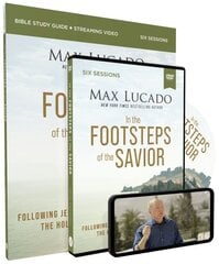 In the Footsteps of the Savior Study Guide with DVD: Following Jesus Through the Holy Land kaina ir informacija | Dvasinės knygos | pigu.lt