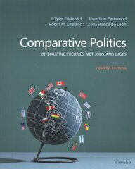 Comparative Politics: Integrating Theories, Methods, and Cases 4th Revised edition цена и информация | Книги по социальным наукам | pigu.lt