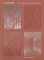 Alchemy: The Material World of David Adjaye kaina ir informacija | Knygos apie architektūrą | pigu.lt
