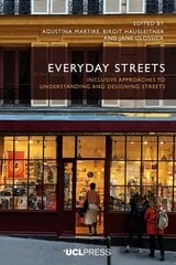 Everyday Streets: Inclusive Approaches to Understanding and Designing Streets цена и информация | Книги по социальным наукам | pigu.lt