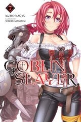 Goblin Slayer, Vol. 7 (light novel) цена и информация | Фантастика, фэнтези | pigu.lt