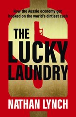 Lucky Laundry: longlisted for 2022 Walkley Award and 2022 winner of Financial Crime Fighter Award kaina ir informacija | Ekonomikos knygos | pigu.lt