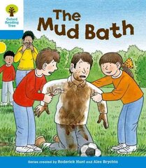 Oxford Reading Tree: Level 3: First Sentences: The Mud Bath: The Mud Bath, Level 3 kaina ir informacija | Knygos paaugliams ir jaunimui | pigu.lt