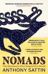 Nomads: The Wanderers Who Shaped Our World цена и информация | Исторические книги | pigu.lt