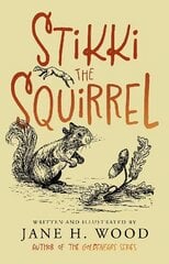 Stikki the Squirrel kaina ir informacija | Knygos paaugliams ir jaunimui | pigu.lt