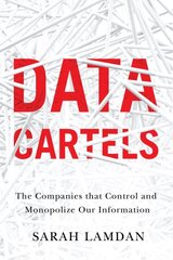 Data Cartels: The Companies That Control and Monopolize Our Information kaina ir informacija | Ekonomikos knygos | pigu.lt