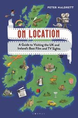 On Location: A Guide to Visiting the UK and Ireland's Best Film and TV Sights цена и информация | Путеводители, путешествия | pigu.lt