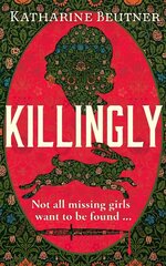 Killingly: A gothic feminist historical thriller, perfect for fans of Triflers Need Not Apply Main kaina ir informacija | Fantastinės, mistinės knygos | pigu.lt