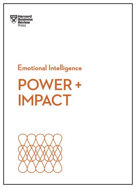 Power and Impact (HBR Emotional Intelligence Series) цена и информация | Ekonomikos knygos | pigu.lt