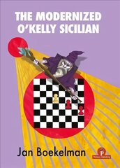 Modernized O'Kelly Sicilian: A Complete Repertoire for Black цена и информация | Книги о питании и здоровом образе жизни | pigu.lt