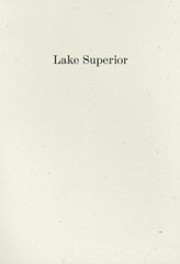 Lake Superior: Lorine Niedecker's Poem and Journal Along with Other Sources, Documents, and Readings kaina ir informacija | Apsakymai, novelės | pigu.lt