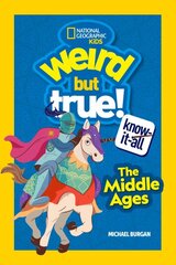 Weird But True Know-It-All: The Middle Ages kaina ir informacija | Knygos paaugliams ir jaunimui | pigu.lt