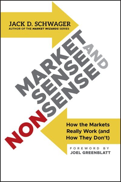 Market Sense and Nonsense: How the Markets Really Work (and How They Don't) kaina ir informacija | Ekonomikos knygos | pigu.lt