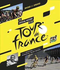 Official History of the Tour de France: Revised and Updated (2023) 2023 Revised and updated цена и информация | Книги о питании и здоровом образе жизни | pigu.lt