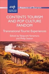 Contents Tourism and Pop Culture Fandom: Transnational Tourist Experiences kaina ir informacija | Socialinių mokslų knygos | pigu.lt