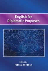 English for Diplomatic Purposes цена и информация | Книги по социальным наукам | pigu.lt