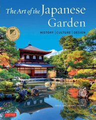 Art of the Japanese Garden: History / Culture / Design цена и информация | Книги по садоводству | pigu.lt