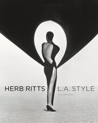 Herb Ritts - L.A Style: L.A. Style цена и информация | Книги по фотографии | pigu.lt