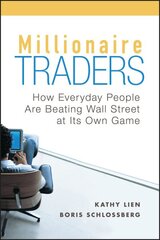 Millionaire Traders: How Everyday People Are Beating Wall Street at Its Own Game kaina ir informacija | Ekonomikos knygos | pigu.lt