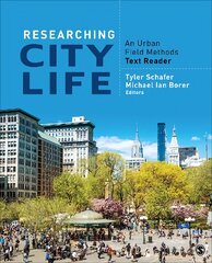 Researching City Life: An Urban Field Methods Text Reader kaina ir informacija | Enciklopedijos ir žinynai | pigu.lt