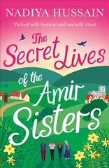Secret Lives of the Amir Sisters: The Ultimate Heart-Warming Read for 2018 kaina ir informacija | Fantastinės, mistinės knygos | pigu.lt