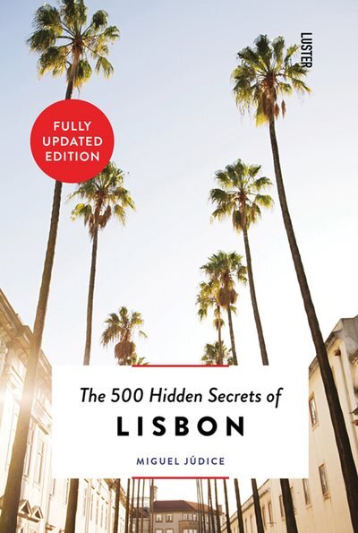 500 Hidden Secrets of Lisbon цена и информация | Kelionių vadovai, aprašymai | pigu.lt