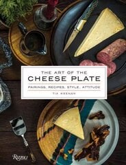 Art of the Cheese Plate: Pairings, Recipes, Style, Attitude kaina ir informacija | Receptų knygos | pigu.lt