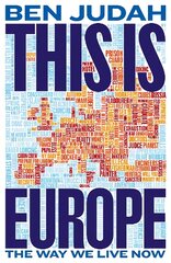 This is Europe: The Way We Live Now цена и информация | Поэзия | pigu.lt