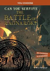 Can You Survive the Battle of Ragnaroek?: An Interactive Mythological Adventure цена и информация | Книги для подростков и молодежи | pigu.lt
