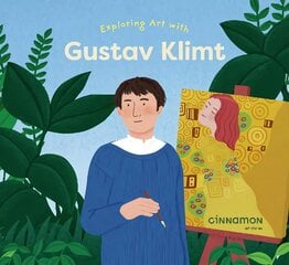 Exploring Art with Gustav Klimt kaina ir informacija | Knygos mažiesiems | pigu.lt