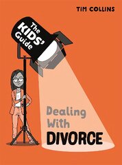 Kids' Guide: Dealing with Divorce kaina ir informacija | Knygos paaugliams ir jaunimui | pigu.lt