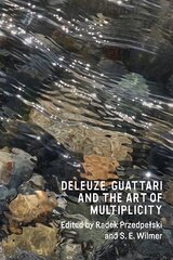Deleuze, Guattari and the Art of Multiplicity kaina ir informacija | Knygos apie meną | pigu.lt
