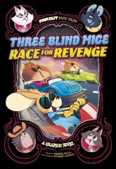 Three Blind Mice Race for Revenge: A Graphic Novel kaina ir informacija | Knygos paaugliams ir jaunimui | pigu.lt