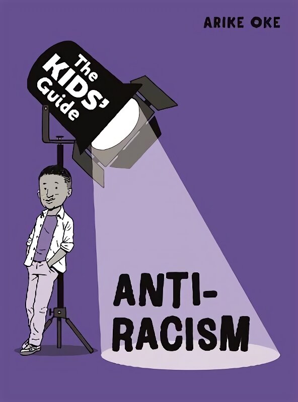 Kids' Guide: Anti-Racism цена и информация | Knygos paaugliams ir jaunimui | pigu.lt