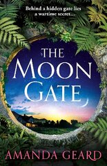 Moon Gate: A sweeping tale of love, war and a house of secrets for fans of historical fiction NEW for 2023 цена и информация | Фантастика, фэнтези | pigu.lt