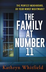 Family at Number 11: A twisty, nail-biting and unputdownable psychological thriller kaina ir informacija | Fantastinės, mistinės knygos | pigu.lt