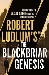 Robert Ludlum's (TM) the Blackbriar Genesis kaina ir informacija | Fantastinės, mistinės knygos | pigu.lt