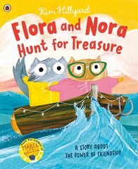 Flora and Nora Hunt for Treasure: A story about the power of friendship цена и информация | Книги для малышей | pigu.lt