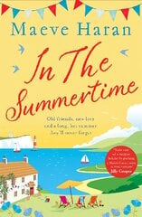 In the Summertime: Old friends, new love and a long, hot English summer by the sea цена и информация | Фантастика, фэнтези | pigu.lt