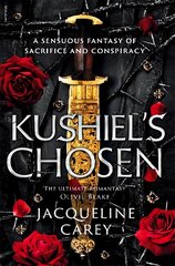 Kushiel's Chosen: a Fantasy Romance Full of Intrigue and Betrayal kaina ir informacija | Fantastinės, mistinės knygos | pigu.lt