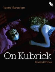 On Kubrick: Revised Edition 2nd edition цена и информация | Книги об искусстве | pigu.lt