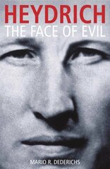 Heydrich: The Face of Evil цена и информация | Биографии, автобиогафии, мемуары | pigu.lt